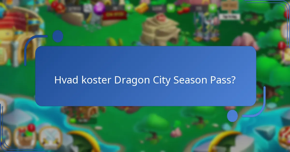 Hvilke samlerdragons er tilgængelige gennem Season Pass?