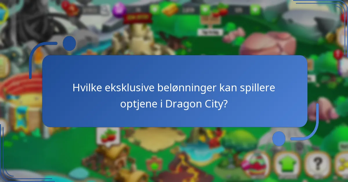Hvilke eksklusive belønninger kan spillere optjene i Dragon City?