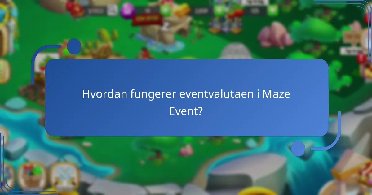 Hvordan fungerer Maze Event?